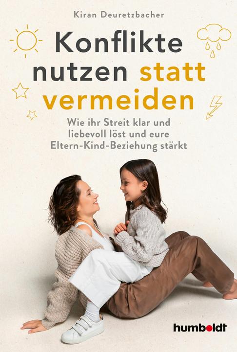 Produktbild Konflikte nutzen statt vermeiden (Deutsch, Kiran Deuretzbacher, 2024)