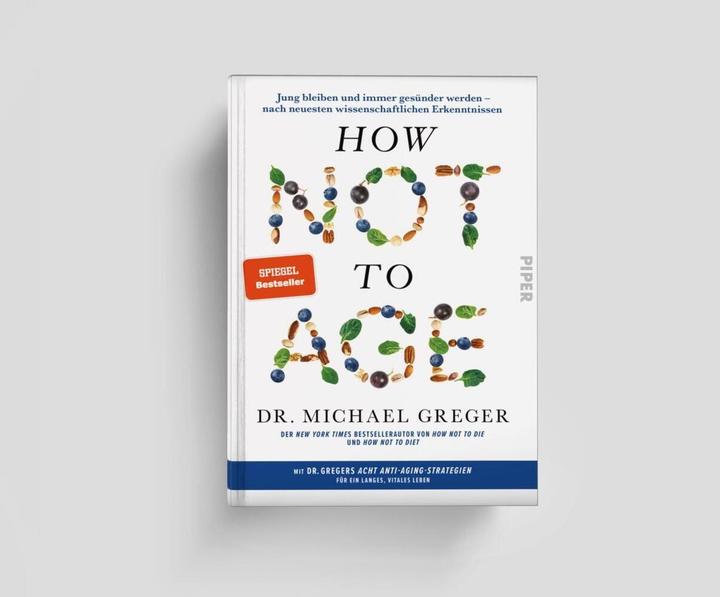 Produktbild Piper How Not to Age (Deutsch, Michael Greger, Wolfram Ströle, Oliver Lingner, Sigrid Schmid, Karsten Petersen, Simone Schroth, Barbara Röhl, 2024)