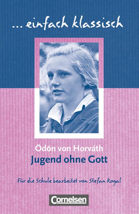 Produktbild Jugend ohne Gott. Schülerheft (Deutsch, Ödön von Horváth, 2010)