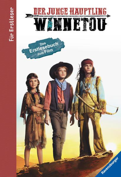Ravensburger Der junge Häuptling Winnetou - Für Erstleser: Das Erstlesebuch zum Film (Deutsch, THiLO)