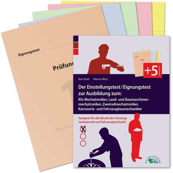 Produktbild Der Einstellungstest / Eignungstest zur Ausbildung zum Kfz-Mechatroniker, Mechaniker für Land- (Deutsch, Marcus Mery, Kurt Guth, 2021)