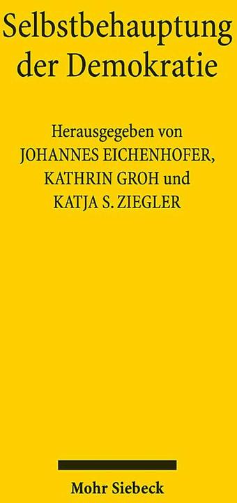 Produktbild Selbstbehauptung der Demokratie (Deutsch, Katja S. Ziegler, Johannes Eichenhofer, Kathrin Groh, 2025)