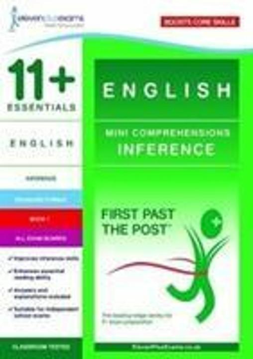 Etichetta energetica 11+ Essentials English Mini Comprehensions: Inference Book 1 (First Past the Post) (Inglese)