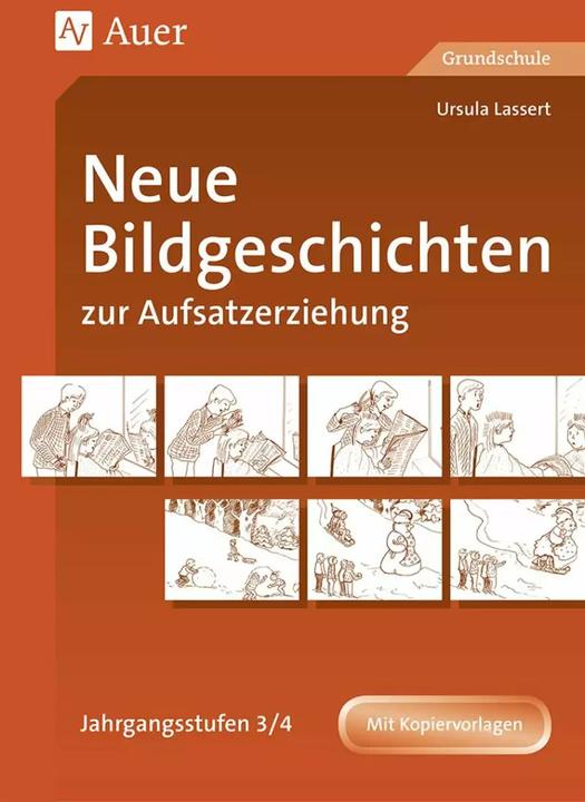 Produktbild Neue Bildgeschichten zur Aufsatzerziehung 3/4 (Deutsch, Ursula Lassert, 2023)