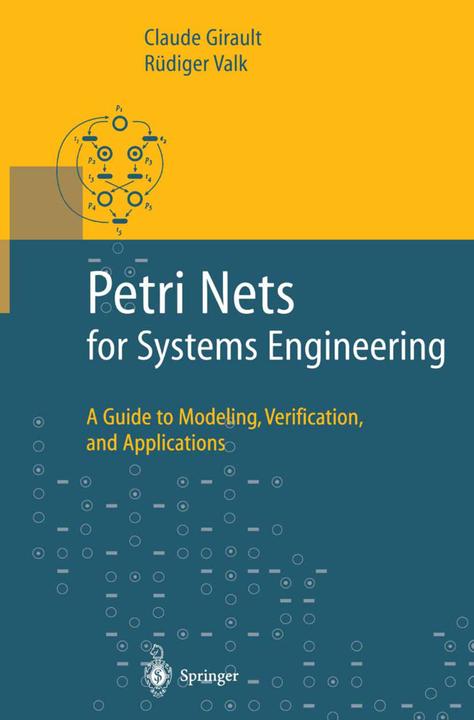 Produktbild Petri Nets for Systems Engineering (Rüdiger Valk, Claude Girault, 2010)