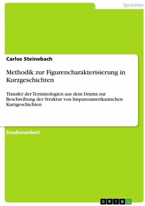 Produktbild Methodik zur Figurencharakterisierung in Kurzgeschichten (Deutsch, Carlos Steinebach, 2011)
