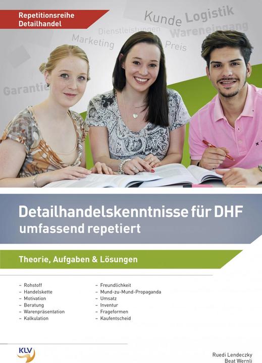 Produktbild Detailhandelskenntnisse für Detailhandelsfachleute / Detailhandelskenntnisse DHF (Deutsch, Beat Wernli, 2019)