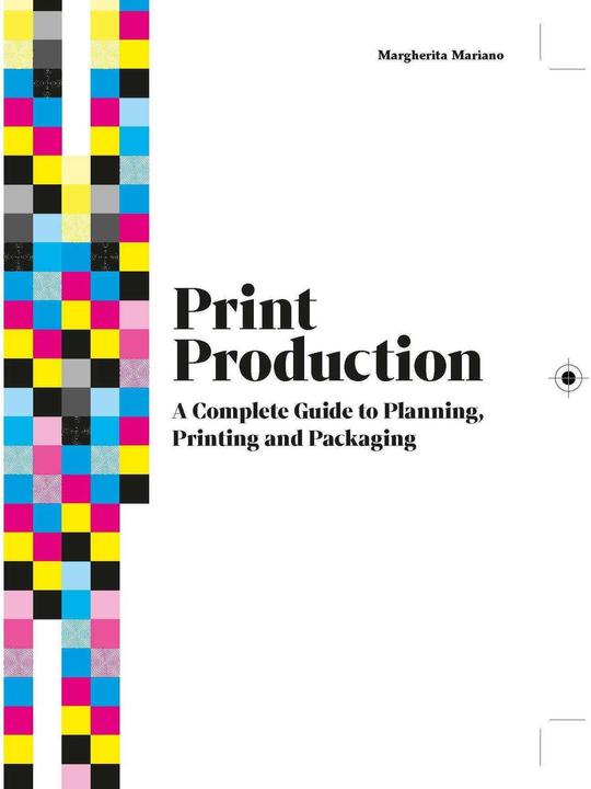 Produktbild Print Production (Englisch, Andrea Reece, Mariano Margherita, 2024)