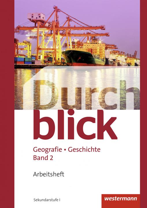 Produktbild Durchblick Geografie Geschichte 2. Arbeitsheft. CH (Deutsch, Louise Lin, Emanuel Baeriswyl, Sascha Kardaetz, René Aeby, Salomé Held, Reto Hugenberg, Michael Stulz, Frédéric Oberholzer, Florijan Sinik, Tobias Suter, Annika Zarnekow, 2017)