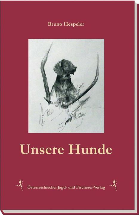 Produktbild Unsere Hunde (Deutsch, Bruno Hespeler, 2016)