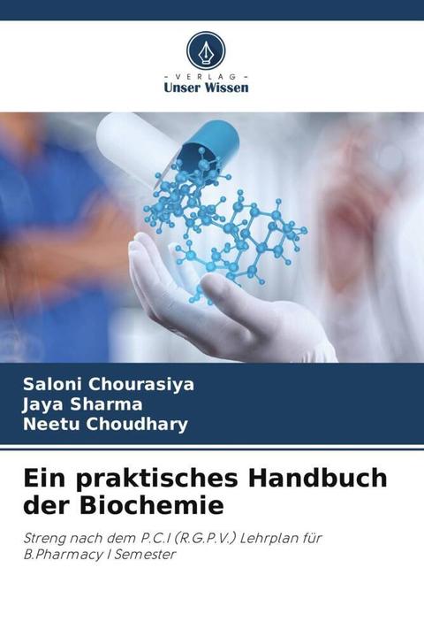 Produktbild Ein praktisches Handbuch der Biochemie (Deutsch, Neetu Choudhary, Jaya Sharma, Saloni Chourasiya, 2024)