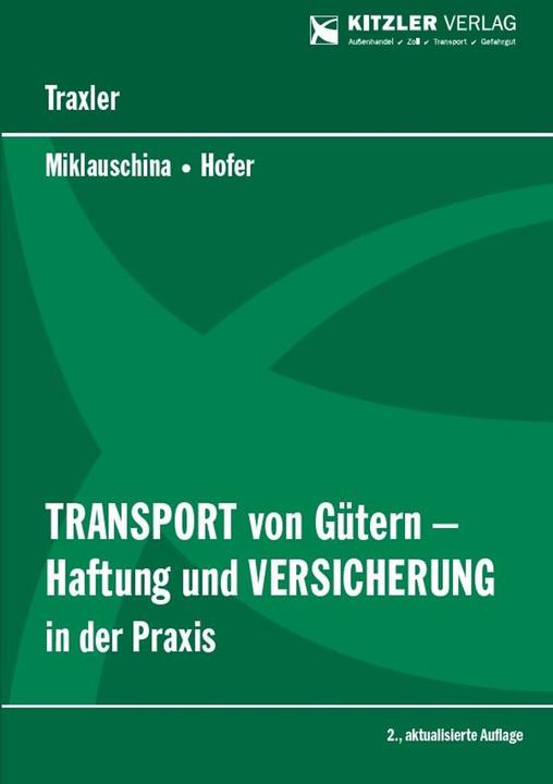 Actual product image Transport von Gtern - Haftung und Versicherung in der Praxis (German, Josef Traxler, Robert Miklauschina, Ba Hofer, 2025)