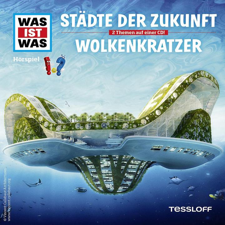 Actual product image Tessloff Episode 55: Cities Of The Future/Skyscrapers (Anna Carlsson, Guenther Illi, Manfred Baur, Crock Krumbiegel, Jakob Riedl, German)