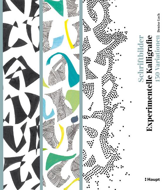 Produktbild Schriftbilder – experimentelle Kalligrafie (Deutsch, Denise Lach, 2021)