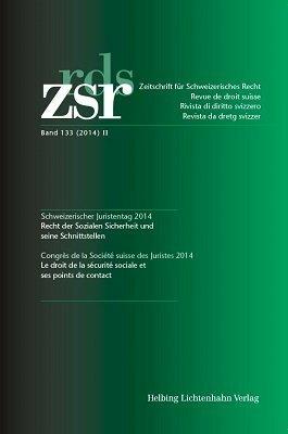 Produktbild ZSR Band 133 (2014) II - Schweizerischer Juristentag 2014 / Congrès de la Société suisse des Ju (Französisch, Deutsch, Marco Spadin, Susanne Leuzinger-Naef, 2014)