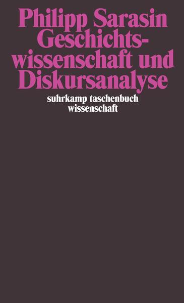 Produktbild Geschichtswissenschaft und Diskursanalyse (Deutsch, Philipp Sarasin, 2003)