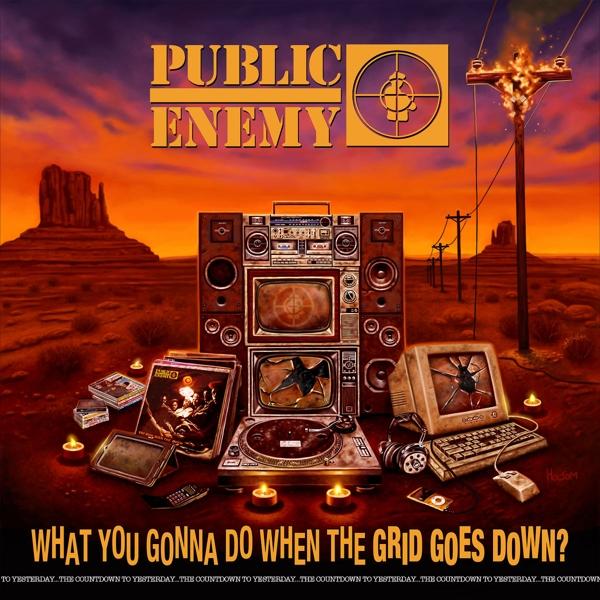 Actual product image Def Jam Recordings What You Gonna Do When The Grid Goes Down (Vinyl) (Public Enemy, 2020)