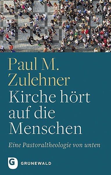 Produktbild Kirche hört auf die Menschen (Deutsch, Paul M. Zulehner, 2021)
