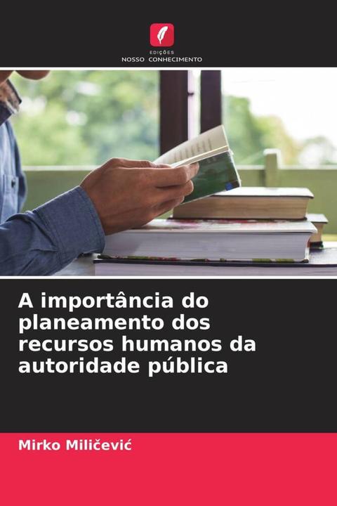 Produktbild A importância do planeamento dos recursos humanos da autoridade pública (Mirko Milicevic, 2022)