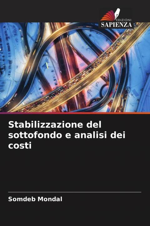 Produktbild Stabilizzazione del sottofondo e analisi dei costi (Somdeb Mondal, 2023)