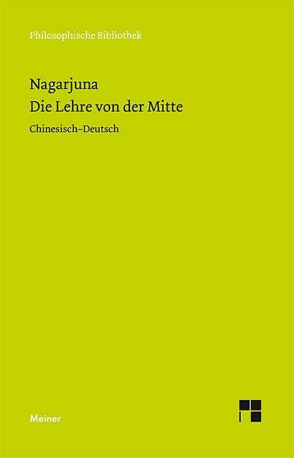 Immagine prodotto Die Lehre von der Mitte (Tedesco, Lutz Geldsetzer, Nagarjuna, 2010)