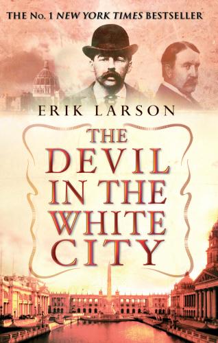 Produktbild The Devil In The White City (Erik Larson, Englisch)