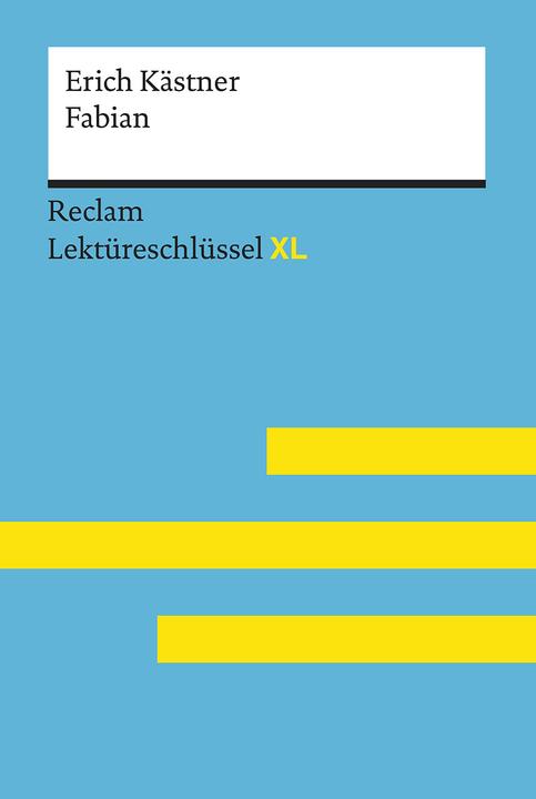 Image du produit Fabian von Erich Kästner: Lektüreschlüssel mit Inhaltsangabe, Interpretation, Prüfungsaufgaben mit (Allemand, Kani Mam Rostami Boukani, 2019)