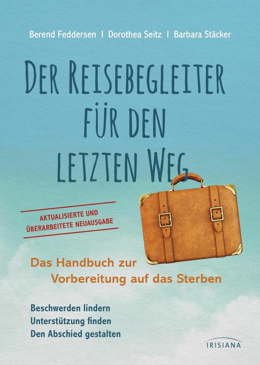 Produktbild Der Reisebegleiter für den letzten Weg (Deutsch, Berend Feddersen, Dorothea Seitz, Barbara Stäcker, 2024)
