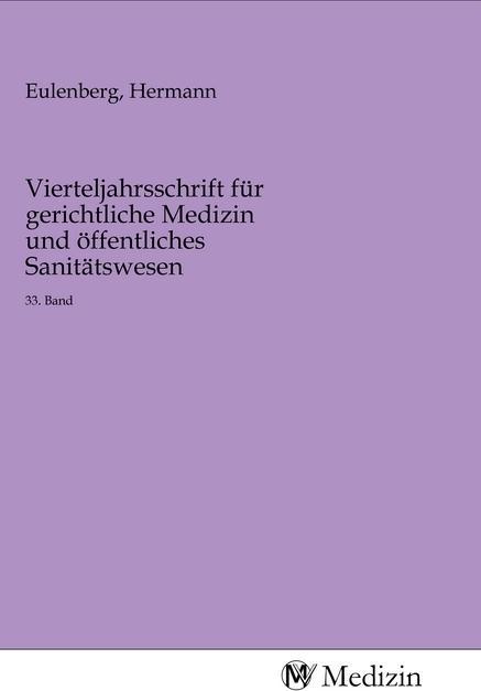 Actual product image Vierteljahrsschrift für gerichtliche Medizin und öffentliches Sanitätswesen (Hermann Eulenberg, 2020)