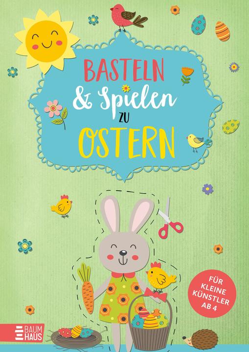 Produktbild Basteln & Spielen zu Ostern - Für kleine Künstler