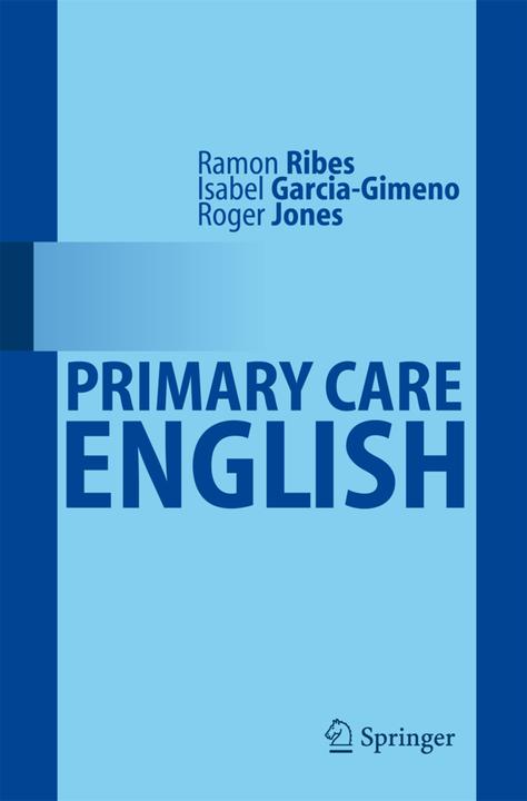 Energie-Label Primary Care English (Englisch, Roger Jones, Ramón Ribes, Isabel Garcia Gimeno, 2007)
