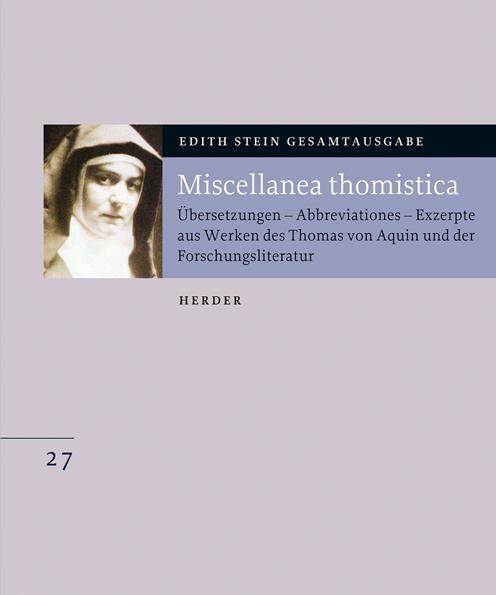 Produktbild ESGA. Edith Stein Gesamtausgabe (Band 27): Miscellanea thomistica (Deutsch, Francesco V. Tommasi, Andreas Speer, 2013)