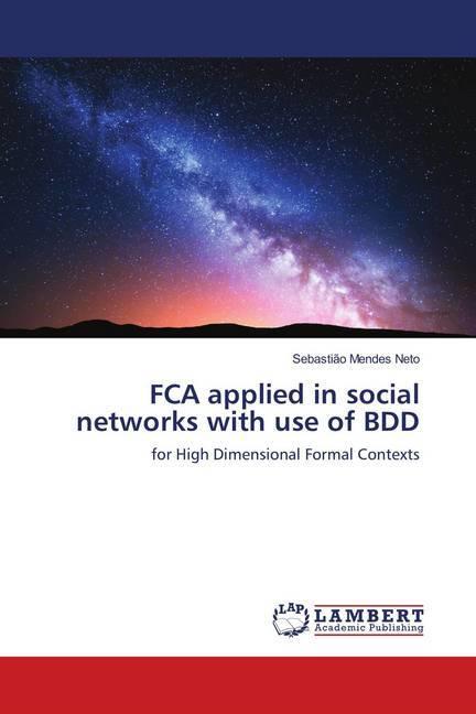 Image du produit FCA applied in social networks with use of BDD (Allemand, Sebastião Mendes Neto, 2018)