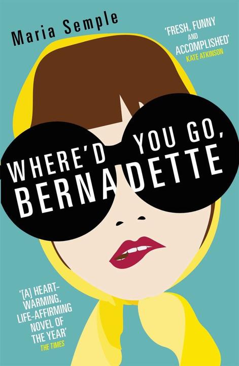 Produktbild Where'd You Go, Bernadette (Maria Semple, Englisch)