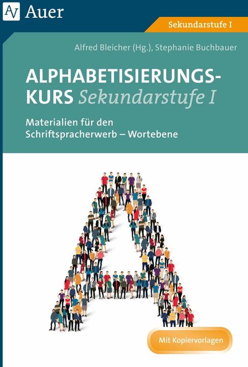Produktbild Alphabetisierungskurs Sekundarstufe I (Deutsch, Alfred Bleicher, Stephanie Buchbauer, 2018)