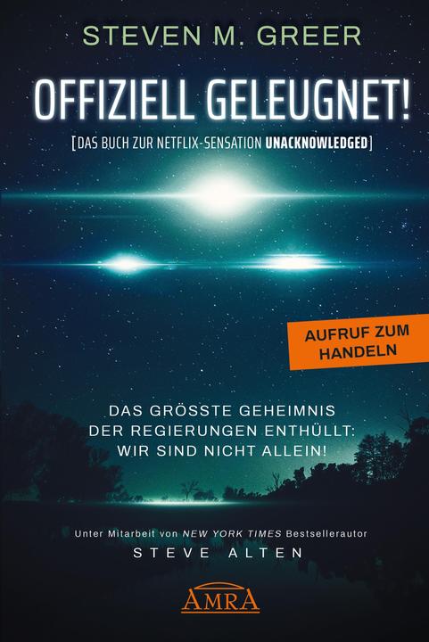 Actual product image OFFIZIELL GELEUGNET! (Das Buch zur Netflix-Sensation UNACKNOWLEDGED) (German, Steven M. Greer, 2020)