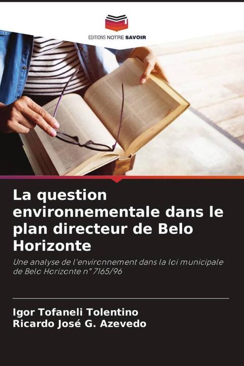 Image du produit La question environnementale dans le plan directeur de Belo Horizonte (Ricardo José G. Azevedo, Igor Tofaneli Tolentino, 2024)