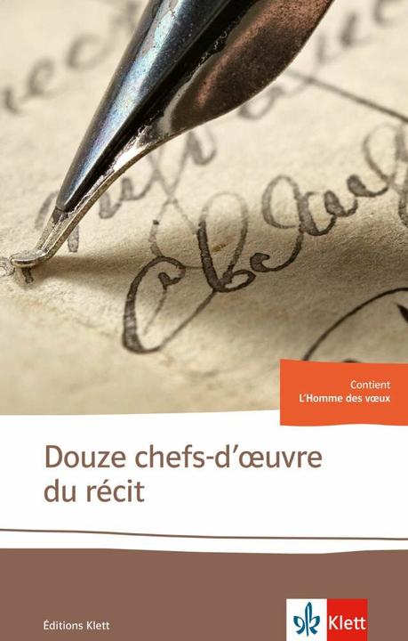 Produktbild Douze chefs-d’oeuvre du récit (Französisch, Deutsch, Guy de Maupassant, Emile Zola, Henri Michaux, Charles Perrault, Jacques Prévert, 2010)