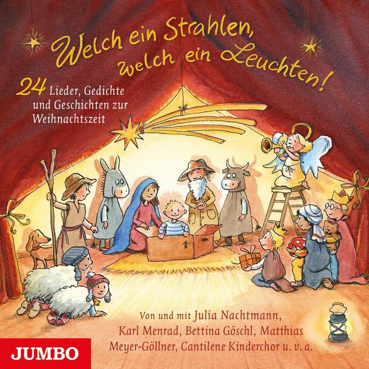 Produktbild Jumbo Welch ein Strahlen, welch ein Leuchten. 24 Lieder, Gedichte und Geschichten zur Weihnachtszeit (Julia Nachtmann, Matthias Meyer-Göllner, Bettina Göschl, Karl Menrad, Deutsch)