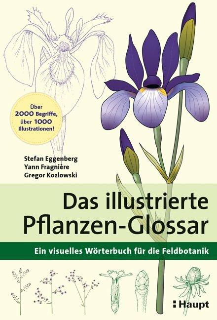 Produktbild Das illustrierte Pflanzen-Glossar (Deutsch, Gregor Kozlowski, Yann Fragnière, Stefan Eggenberg, 2021)