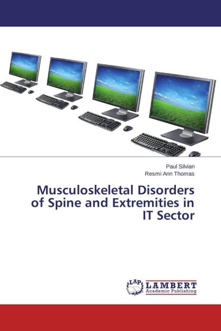 Produktbild Musculoskeletal Disorders of Spine and Extremities in IT Sector (Deutsch, Resmi Ann Thomas, Paul Silvian, 2015)
