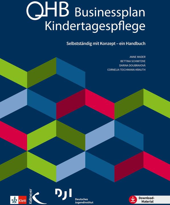 Produktbild Businessplan Kindertagespflege (Deutsch, Anne Mader, Cornelia Teichmann-Krauth, Darina Doubravová, Bettina Schwitzke, 2024)