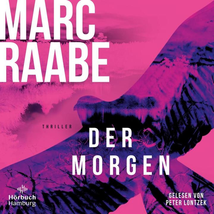 Produktbild Der Morgen (Marc Raabe, Peter Lontzek, Deutsch)