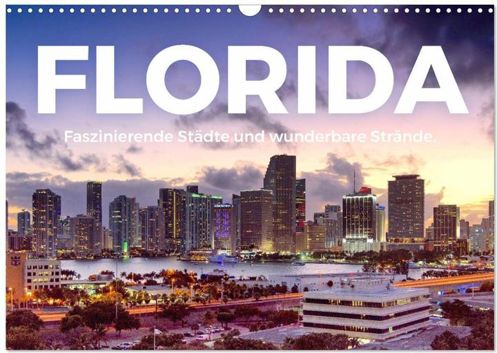 Produktbild Florida - Faszinierende Stdte und wunderbare Strnde. (Wandkalender 2025 DIN A3 quer) (A3, Deutsch)
