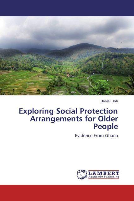 Produktbild Exploring Social Protection Arrangements for Older People (Daniel Doh, 2012)