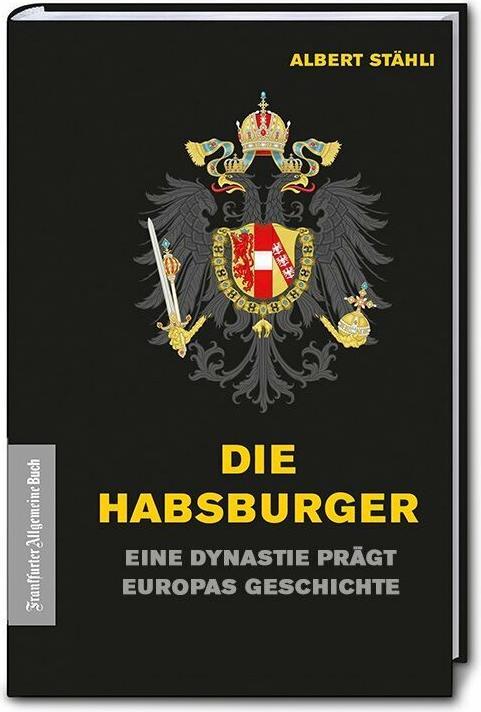 Produktbild Die Habsburger (Deutsch, Albert Stähli, 2020)