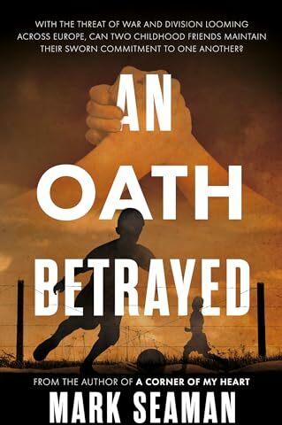 Produktbild An Oath Betrayed (Englisch, Mark Seaman, 2024)
