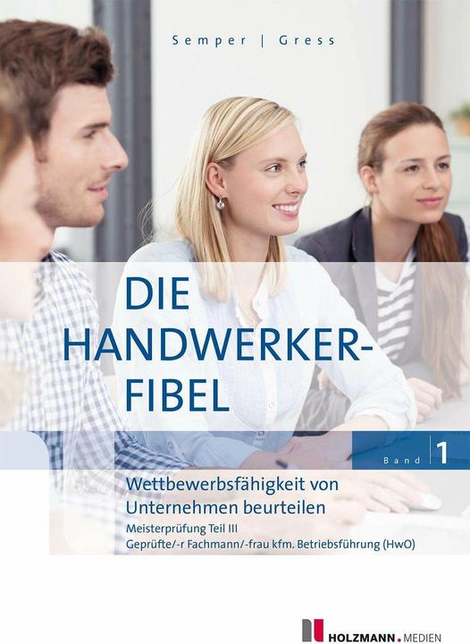 Produktbild Die Handwerker-Fibel, Band 1 (Deutsch, Bernhard Gress, Dr. Lothar Semper, 2024)