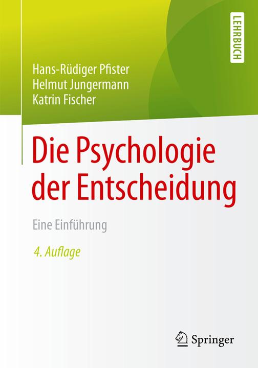 Produktbild Die Psychologie der Entscheidung (Deutsch, Katrin Fischer, 2016)