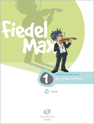 Produktbild Fiedel-Max für Violine - Der grosse Auftritt, m. Audio-CD. Bd.1 (Deutsch, Andrea Holzer-Rhomberg, 2004)